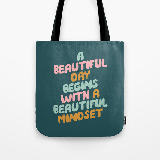 A Beautiful Day Begins With A Beautiful Mindset Tote Bag