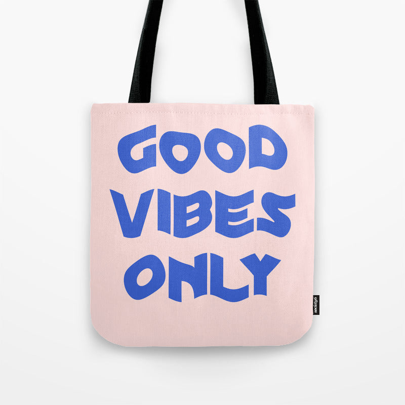 Good Vibes Only Xii Tote Bag