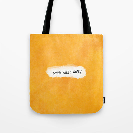 Good Vibes Only: Yellow Canvas Edition Tote Bag